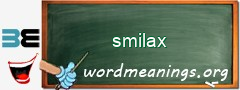 WordMeaning blackboard for smilax